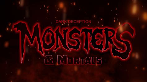 Monsters And Mortals Dark Deception Game Wiki Fandom