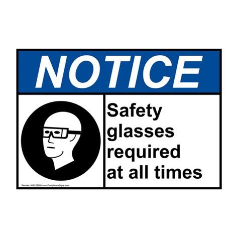 notice sign safety glasses required at all times ansi ppe eye