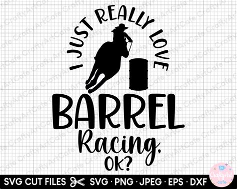 Barrel Racing Svg Barrel Racing Png I Just Really Love Barrel Etsy