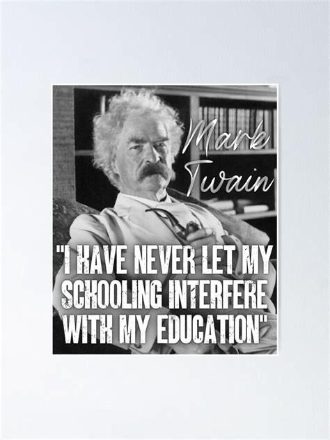 Mark Twain Quote Educational Quotes By Samuel Clemens Quotations I