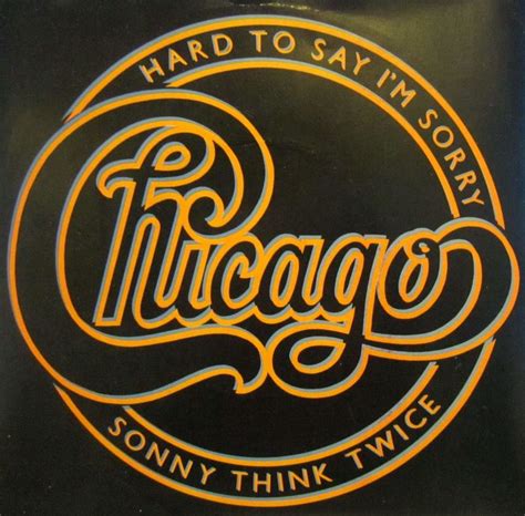 Chicago Hard To Say Im Sorry Vinyl Music Vinyl Records Chicago The