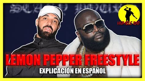 Lemon Pepper Freestyle ExplicaciÓn Sub EspaÑol Drake And Rick Ross