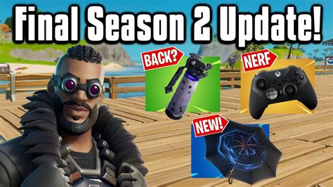All The New Changes From The Final Season 2 Update Fortnite Battle