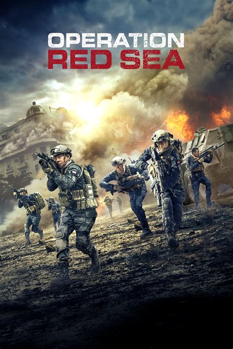 Operation Red Sea Film 2017 — Cinéséries