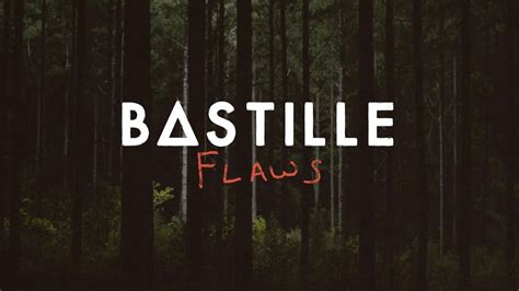 Bastille Flaws Official Lyric Video Youtube