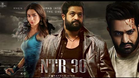 Ntr 30 Full Movie Hindi Dubbed Release Date Jr Ntr New Movie 2022