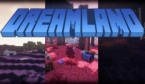 Dreamland Biomes Mod Para Minecraft 1192 Minecrafteo