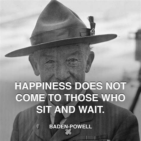 Baden Powell Happiness Sitting Scout Quotes Baden Powell Quotes