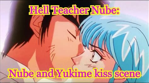 Hell Teacher Nube Nube And Yukime Kiss Scene Youtube
