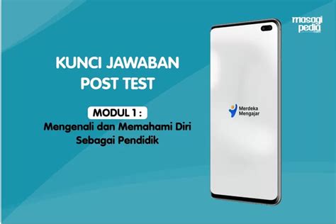 Kunci Jawaban Post Test Modul 1 Mengenali Dan Memahami Diri Sebagai