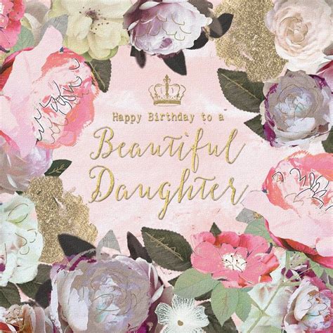 A Pretty Floral Birthday Card For Daughters Featuring A Gorgeous