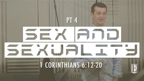 Sex And Sexuality 1 Corinthians 612 20 Youtube