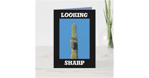 Saguaro Cactus Humorous Birthday Looking Sharp Card Zazzle