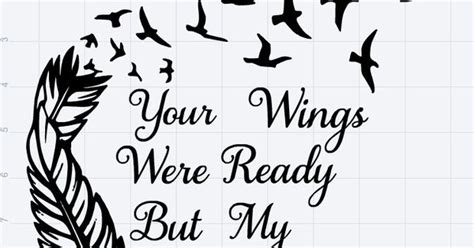 Your Wings Were Ready Svg Cut File By Luckyshibaboutique On Etsy