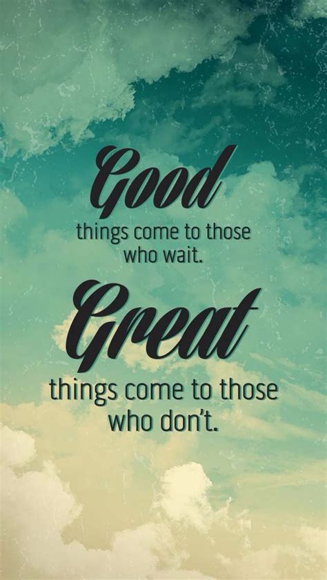 Good and Great things - Tap to see best of signs & sayings wallpapers