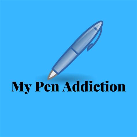 My Pen Addiction Youtube