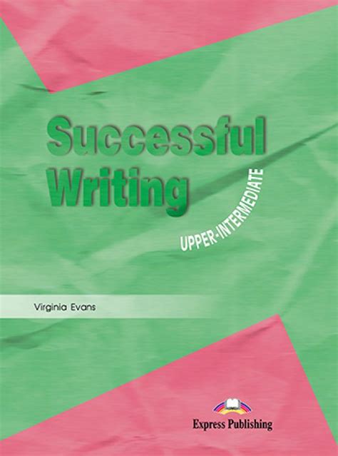 Successful Writing Upper Intermediate Students Book Express Publishing