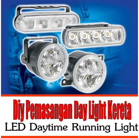 Sesetengah orang memandang perkara ini dengan serius tetapi ada juga yang buat acuh tak acuh. Fire Starting Automobil: Diy Pemasangan Lampu LED DayLight ...