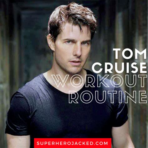 Tom Cruise Workout Routine And Diet Plan Workout Routine Tom Cruise