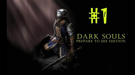 Dark Souls Prepare To Die Edition Türkçe Bölüm 1 Youtube