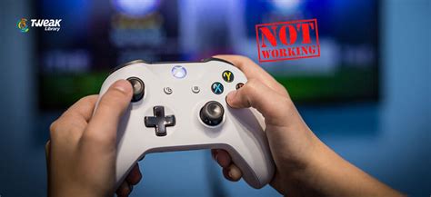 How To Fix Xbox One Controller Not Working