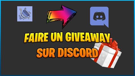 Comment Faire Un Giveaway Sur Discord Youtube