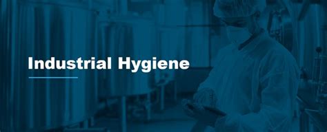 Comprehensive Guide To Industrial Hygiene Trc