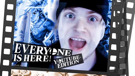 Everyone Is Here Youtube Edition Youtube