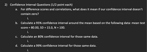 Solved 2 Confidence Interval Questions 12 Point Each A