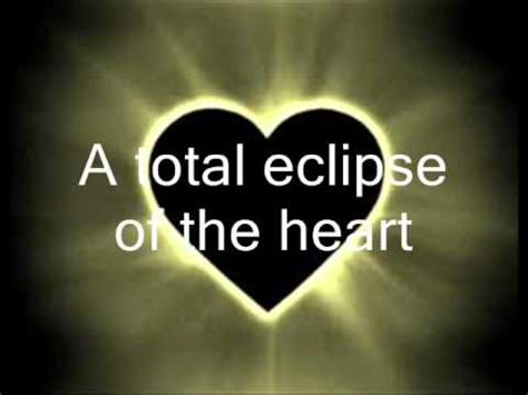 I came back a few weeks later to hear jim and rory dodd perform total eclipse of the heart for me. TOTAL ECLIPSE OF THE HEART- BONNIE TYLER (LYRICS) - YouTube