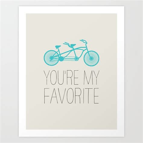 Bike Youre My Favorite Art Print By Allyjcat Society6