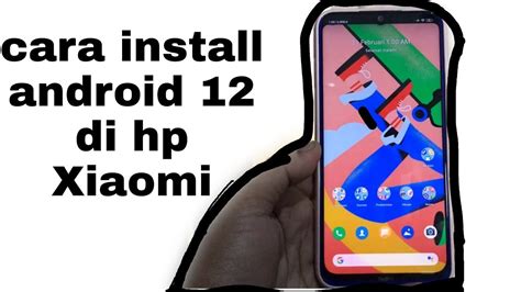 Tutorial Install Custom Rom Android 12 Di Hp Xiaomi Redmi Youtube