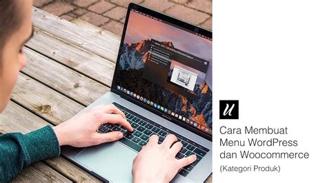 Cara Membuat Menu WordPress Dan Woocommerce Kategori Produk YouTube