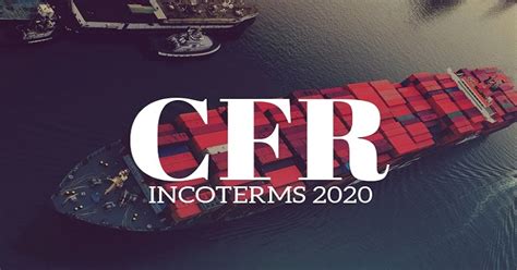 Incoterms 2020 Cfr Diario Del Exportador