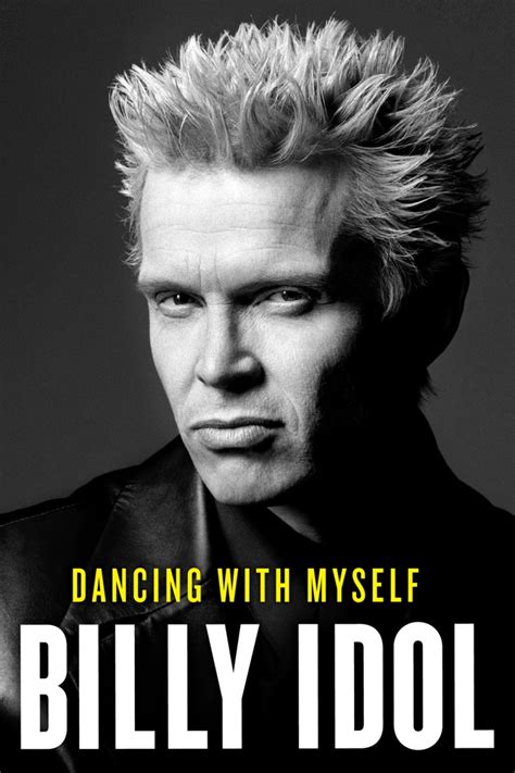 Billy Idol Dancing With Myself Book Review 2 Loud 2 Old Music