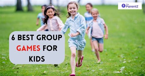 6 Best Group Games For Kids The Parentz