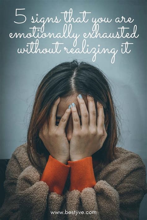 5 Signs That You Are Emotionally Exhausted Without Realizing It Bestjive