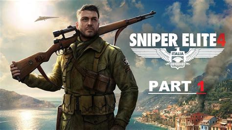 Lets Play Sniper Elite 4 Mission 1 San Celini Island Youtube