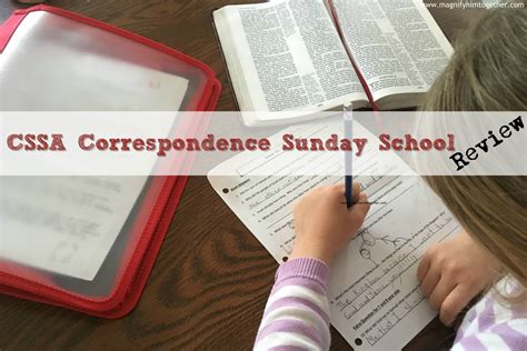 Cssa Correspondence Sunday School Review Magnify Him Together