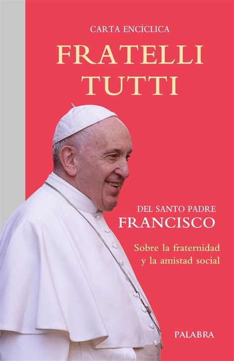 Papa Francisco.- Palabra publica la encíclica del Papa Francisco ...