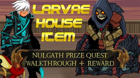 Aqw Nulgath Prize Quest Pet Guide Reward New Nulgath Larvae House