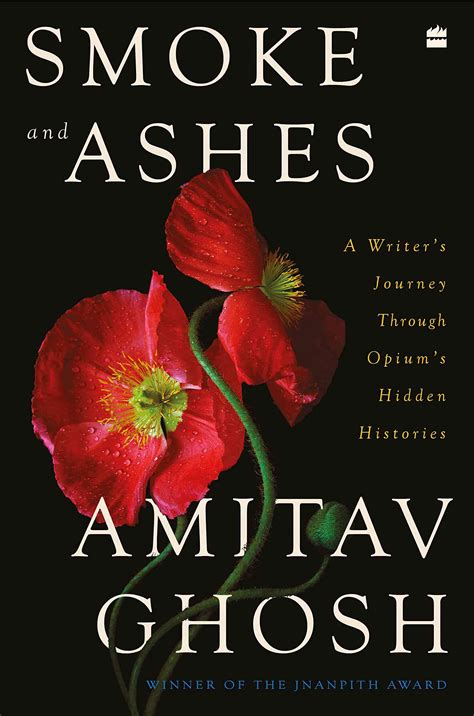 ‘Smoke and Ashes’: Amitav Ghosh’s story of how opium has contributed to