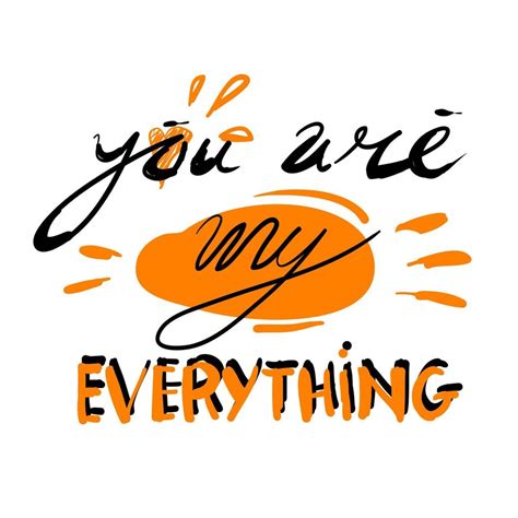 Handdrawn You Are My Everything Typography Slogan 6513509 Vector Art At