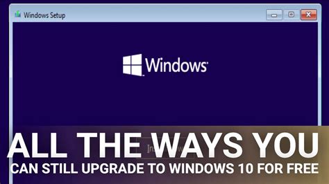 All The Ways You Can Still Upgrade To Windows 10 For Free