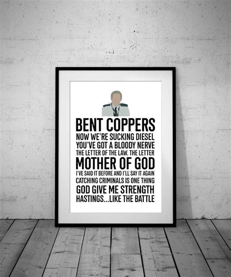 Ted Hastings Quotes Line Of Duty A4 Print Poster Wall Art Etsy Uk