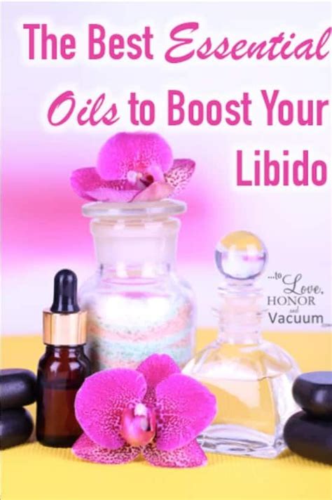 The Best Essential Oils To Boost Your Libido Because Essential Oils