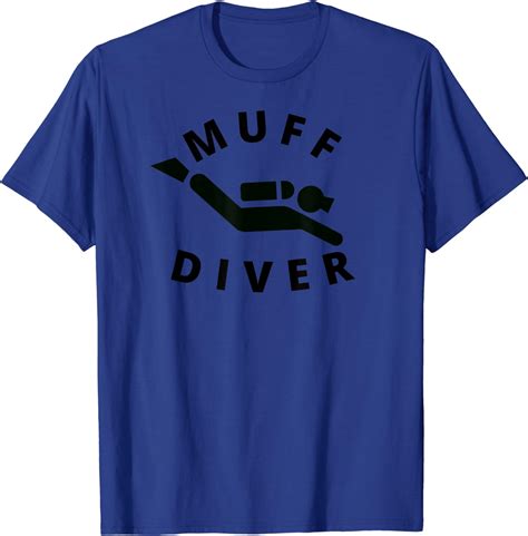 Muff Diver Scuba Diver Is Diving For The Muffs T Shirt Uk Clothing