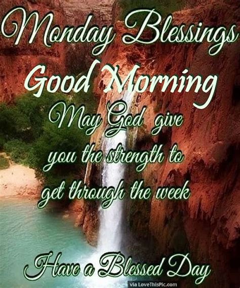 Monday Blessings Good Morning Pictures Photos And Images