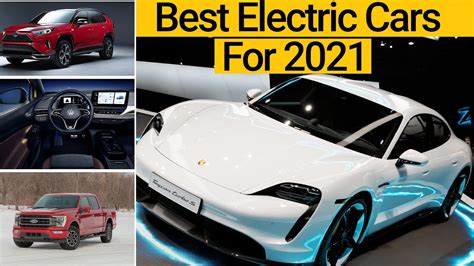 2021 Electric Vehicles The Future Generation Of Evs