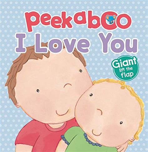 Peekaboo I Love You By Claire Freedman Goodreads